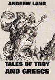 Tales Of Troy And Greece (eBook, ePUB)