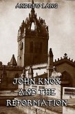 John Knox And The Reformation (eBook, ePUB)