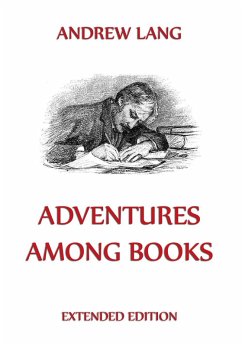 Adventures Among Books (eBook, ePUB) - Lang, Andrew