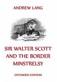 Sir Walter Scott And The Border Minstrelsy (eBook, ePUB)