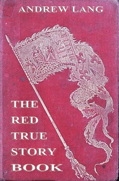 The Red True Story Book (eBook, ePUB) - Lang, Andrew