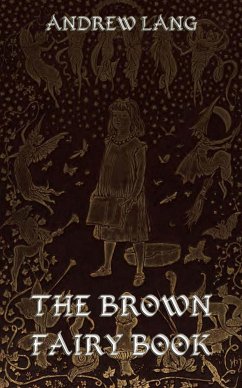 The Brown Fairy Book (eBook, ePUB) - Lang, Andrew