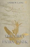 The Grey Fairy Book (eBook, ePUB)