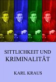 Sittlichkeit und Kriminalität (eBook, ePUB)