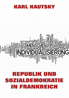 Republik und Sozialdemokratie in Frankreich (eBook, ePUB) - Kautsky, Karl
