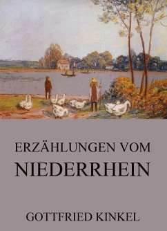 Erzählungen vom Niederrhein (eBook, ePUB) - Kinkel, Gottfried