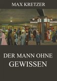 Der Mann ohne Gewissen (eBook, ePUB)