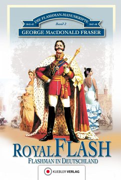 Royal Flash (eBook, ePUB) - Fraser, George Macdonald