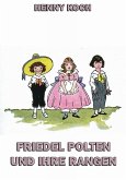 Friedel Polten und ihre Rangen (eBook, ePUB)
