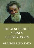 Die Geschichte meines Zeitgenossen (eBook, ePUB)