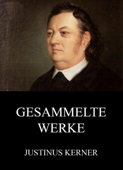 Gesammelte Werke (eBook, ePUB) - Kerner, Justinus