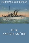 Der Amerikamüde (eBook, ePUB)