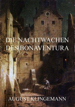 Die Nachtwachen des Bonaventura (eBook, ePUB) - Klingemann, August
