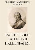 Fausts Leben, Taten und Höllenfahrt (eBook, ePUB)