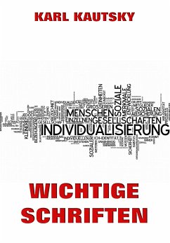 Wichtige Schriften (eBook, ePUB) - Kautsky, Karl