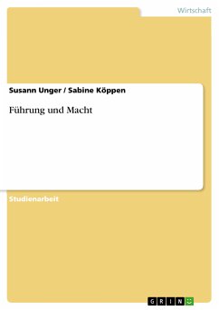 Führung und Macht (eBook, PDF) - Unger, Susann; Köppen, Sabine