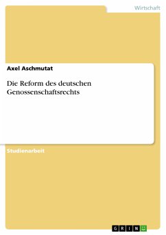 Die Reform des deutschen Genossenschaftsrechts (eBook, PDF)