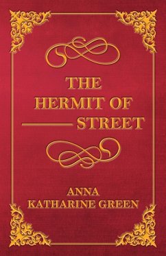 The Hermit of --- Street - Green, Anna Katharine
