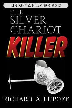 The Silver Chariot Killer - Lupoff, Richard A.
