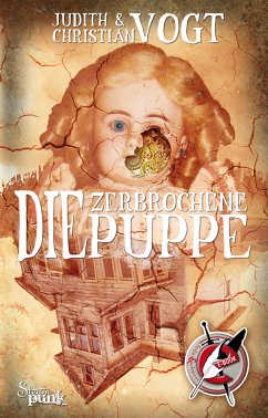 Die zerbrochene Puppe (eBook, ePUB) - Vogt, Judith; Vogt, Christian