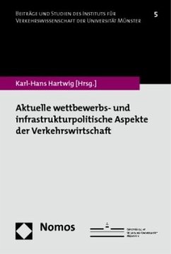 Cover Aktuelle wettbewerbs- und infrastrukturpolitische Aspekte der Verkehrswirtschaft