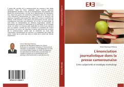 L'énonciation journalistique dans la presse camerounaise - Njoungui Edoung, Vivien