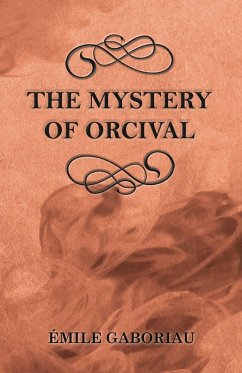 The Mystery of Orcival - Gaboriau, Émile