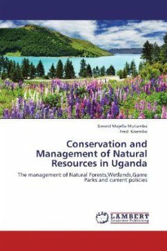 Conservation and Management of Natural Resources in Uganda - Mutumba, Gerard Majella;Kisembo, Fred