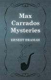 Max Carrados Mysteries Max Carrados Mysteries