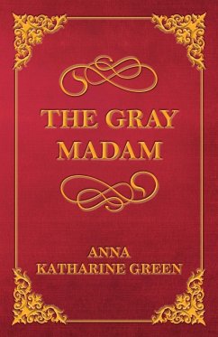 The Gray Madam - Green, Anna Katharine