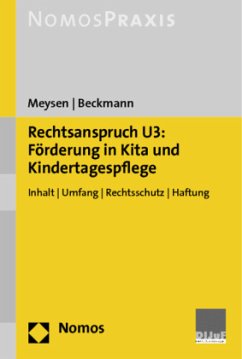 Rechtsanspruch U3: Förderung in Kita und Kindertagespflege - Meysen, Thomas;Beckmann, Janna