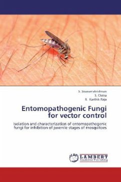 Entomopathogenic Fungi for vector control - Sivaramakrishnan, S.;Chitra, S.;Karthik Raja, R.