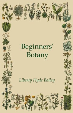 Beginners' Botany - Bailey, Liberty Hyde