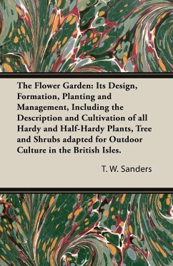 The Flower Garden - Sanders, T. W.