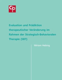 Cover Evaluation und Prädiktion therapeutischer Veränderung im Rahmen der Strategisch-Behavioralen Therapie (SBT)