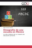 Etnografía de una escuela en México