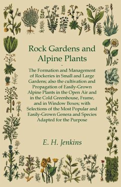 Rock Gardens and Alpine Plants - Jenkins, E. H.