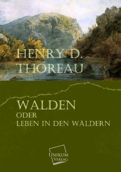 Walden oder Leben in den Wäldern - Thoreau, Henry David