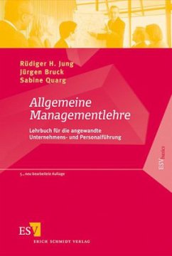 Allgemeine Managementlehre - Jung, Rüdiger H.; Bruck, Jürgen; Quarg, Sabine