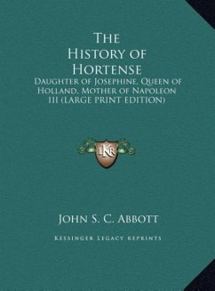 The History of Hortense - Abbott, John S. C.