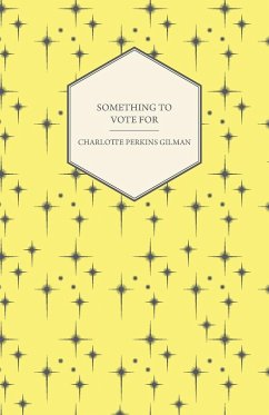 Something to Vote for - Gilman, Charlotte Perkins
