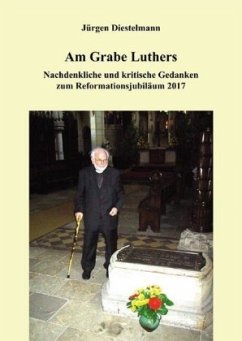 Am Grabe Luthers - Diestelmann, Jürgen