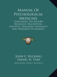 Manual Of Psychological Medicine - Bucknill, John C.; Tuke, Daniel H.