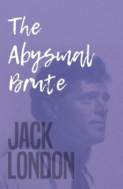 The Abysmal Brute - Jack London