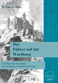 Der Führer auf der Wartburg