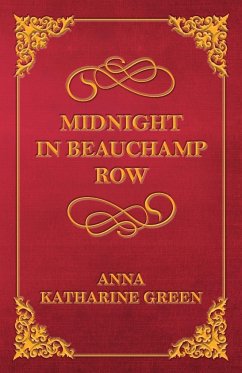 Midnight In Beauchamp Row - Green, Anna Katharine