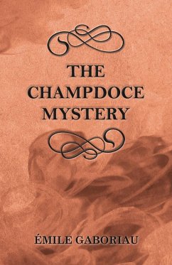 The Champdoce Mystery - Gaboriau, Émile