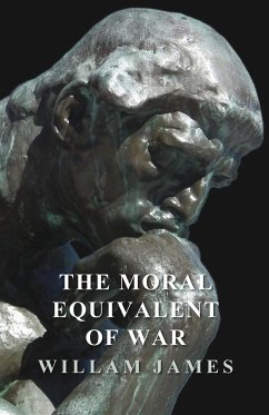 The Moral Equivalent of War - James, William