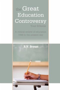 The Great Education Controversy - Bryant, Ray
