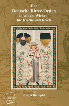 Der Deutsche Ritter-Orden - Holzapfel, Joseph